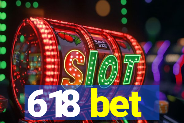 618 bet